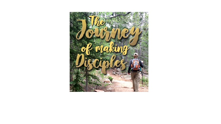 The Journey of Making Disciples | Ken Lupton | 09-25-16