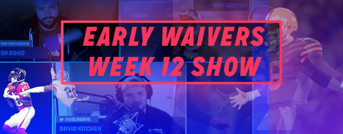 Week 12 Early Waiver Wire Show