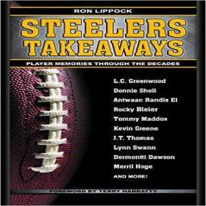 Ron Lippock, Author of Steelers Takeaways, Joins Us on this Segment of Thursday Night Tailgate