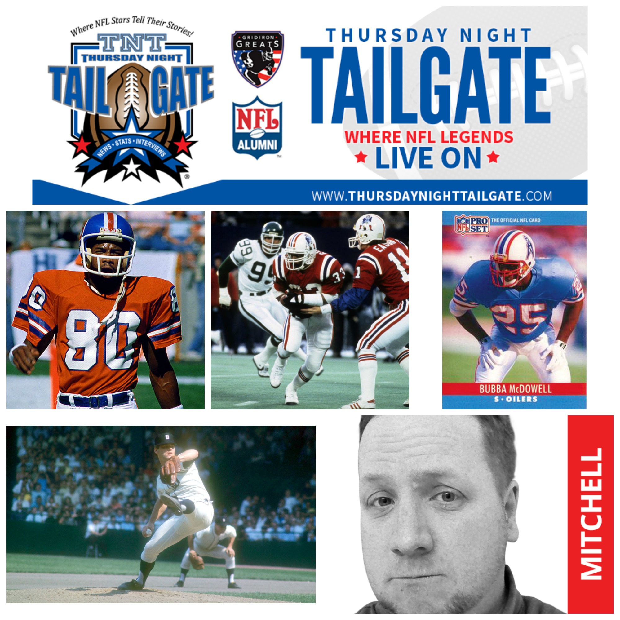 Rick Upchurch, Tony Collins, Bubba McDowell, Denny McLain, and Chris Mitchell join us on this edition of Thursday Night Tailgate NFL Podcast