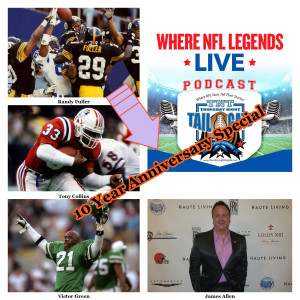 Thursday Night Tailgate 10 Year Anniversary Special with Guests Randy Fuller, Tony Collins, Victor Green, & James Allen