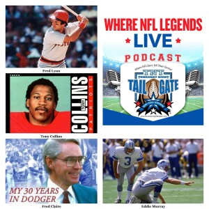 Legends Fred Lynn, Tony Collins, Fred Claire,& Eddie Murray Join Us...