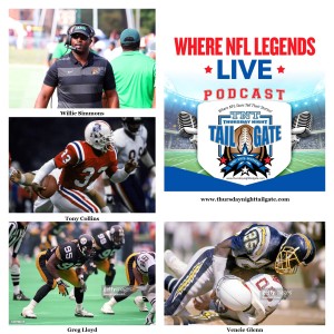 NFL Legends Tony Collins, Greg Lloyd, Vencie Glenn Plus Florida A&M Head Coach Willie Simmons Join Us...