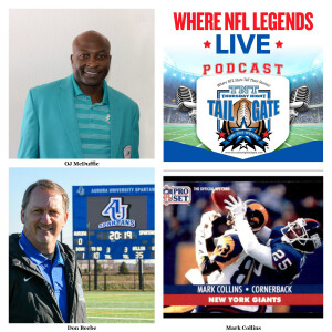 O.J. McDuffie, Don Beebe,& Mark Collins Join Us...