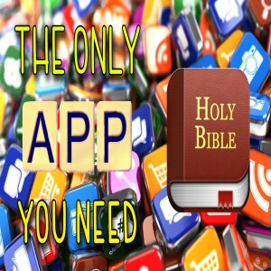 'The Only App You Need' Bible Class