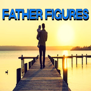 ’Father Figures’