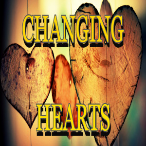 ’Changing Hearts’