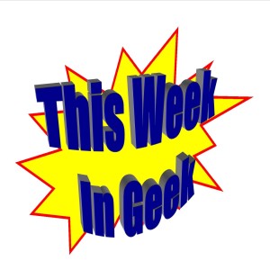 G33kpod Presents: This Week in Geek episode 27: 12/9/20