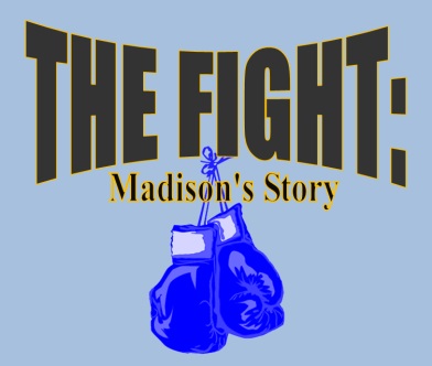 The Fight: Madison's Story Round 12: Whatever Normal Looks Like