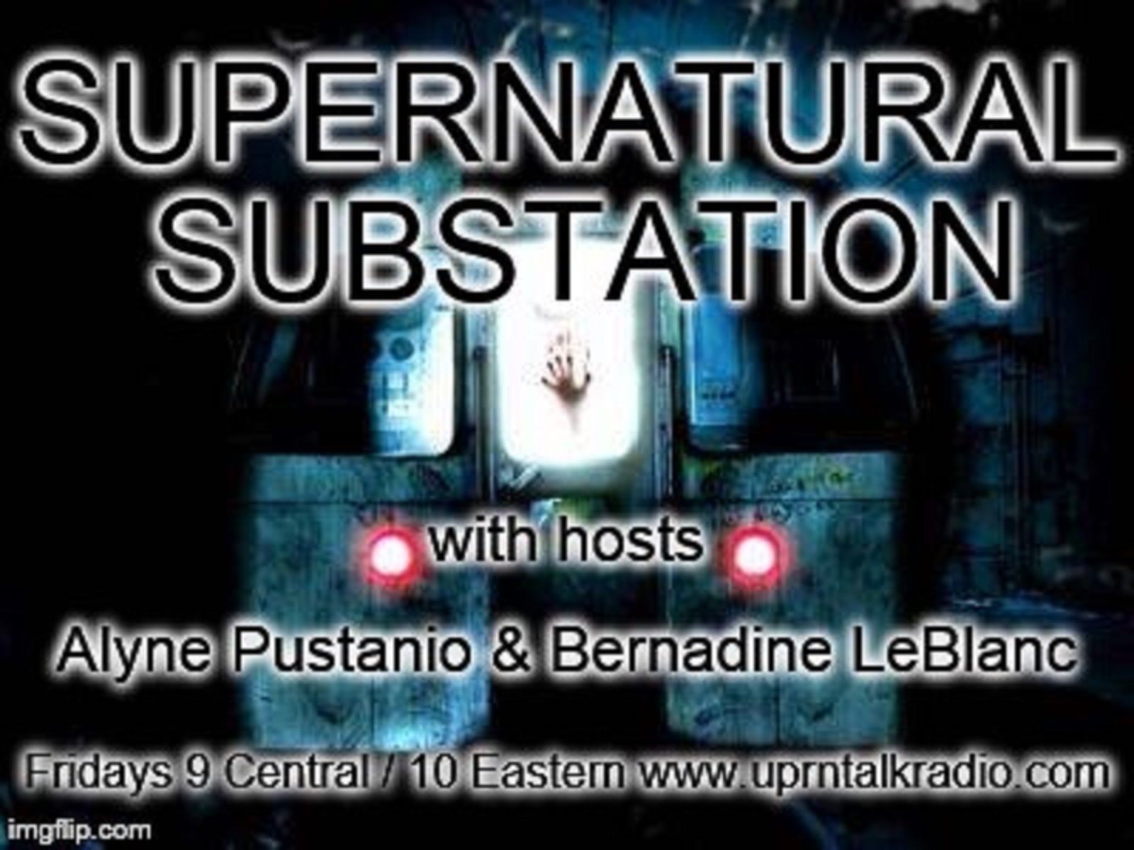 SUPERNATURAL SUBSTATION-8/11/2017-LYNN RUSSELL THE WONDER OF YOU-HOSTS ALYNE PUSTANIO & BERNADINE LeBLANC