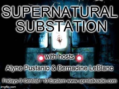 Supernatural - Substation - Bernadine Leblanc ALYNE - PUSTANIO - March 24  2017