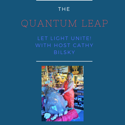 Cathy Bilsky /Quantum Leap UPRN 4/20/18 Energy Work Night. Chanting Down Divine Enlightenme