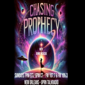 CHASING PROPHECY RADIO  MAY 7  2024 DOMINIQUE O GORMAN