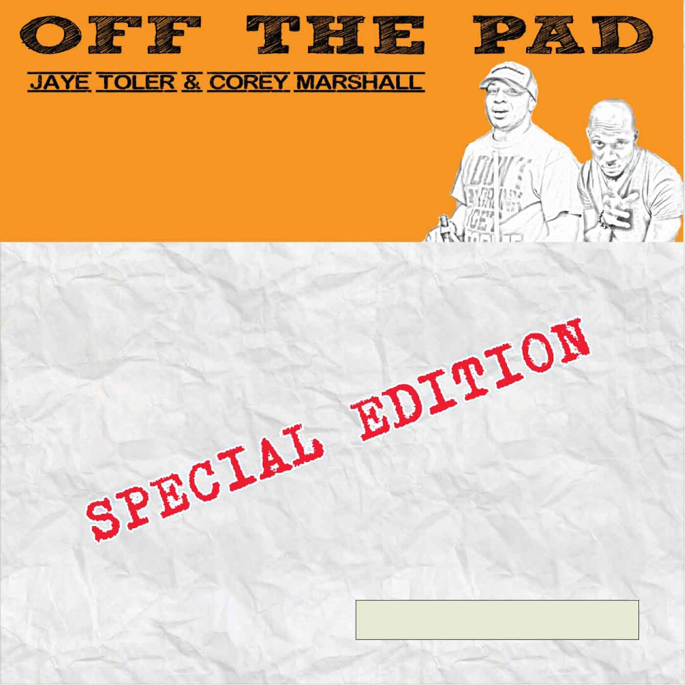 Off The Pad. 314. “Be My Podcast” SPECIAL EDITION