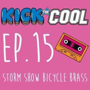 Storm Show Bicycle Brass - 015 - Kick the Cool