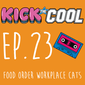 Food Order Workplace Cats - Episode 023 - Kick the Cool