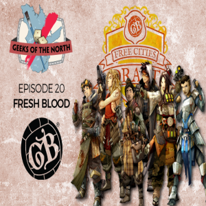 Guilds of the North Episode 20 - Free City Draft Part Deux