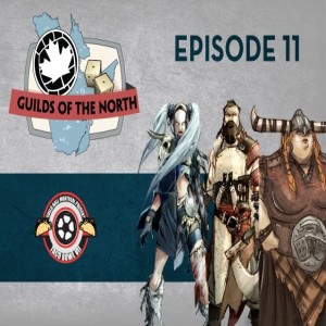 Guilds of the North Episode 11 - Taco Bowl VII and the last season 4 teasers