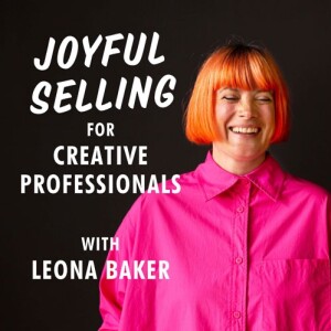 Ep. 32: Joyful Selling Success Panel 3