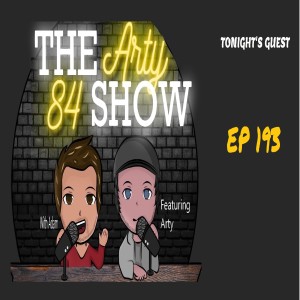The Arty 84 Show – 2021-08-25 – EP 193