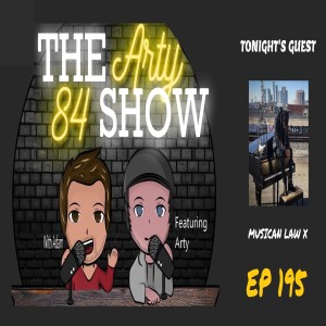 Musician Law X on The Arty 84 Show – 2021-09-15 – EP 195