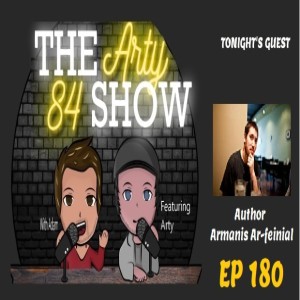 Author Armanis Ar-Feinial on The Arty 84 Show – 2021-05-12 – EP 180