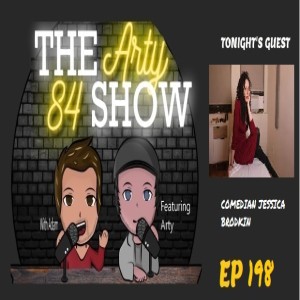 Sox take out the Yankees talk & Ex CIA Comedian Jessica Brodkin on The Arty 84 Show – EP 198