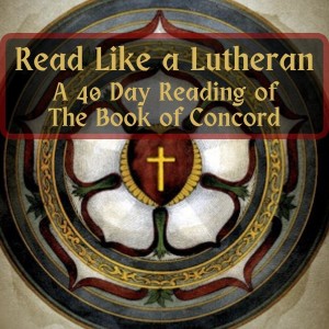 Read Like a Lutheran - Day 12 - Apology: IV