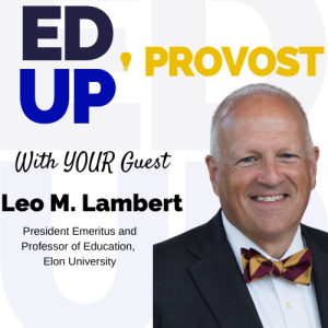 29. The Power of Trust in Educational Leadership: A Conversation with Leo M. Lambert