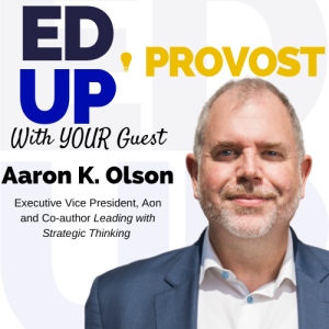 4. Leading with Strategic Thinking in Higher Education: A Conversation with Aaron K. Olson