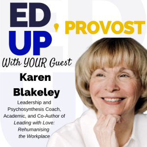 3. Leading with Love: A Conversation with Karen Blakely