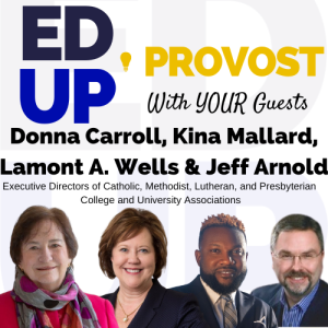 13. Provosts Keeping the Faith: A Conversation with Donna Carroll, Kina Mallard, Lamont A. Wells, and Jeff Arnold