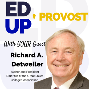 18. Provosts and Liberal Arts Education: A Conversation with Richard A. Detweiler