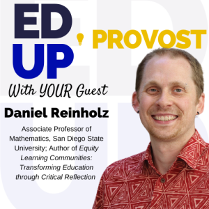 32. The Future of Faculty Development Is Equity-Centered: A Conversation with Daniel Reinholz
