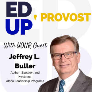 9. The Entrepreneurial Provost: A Conversation with Jeffrey Buller