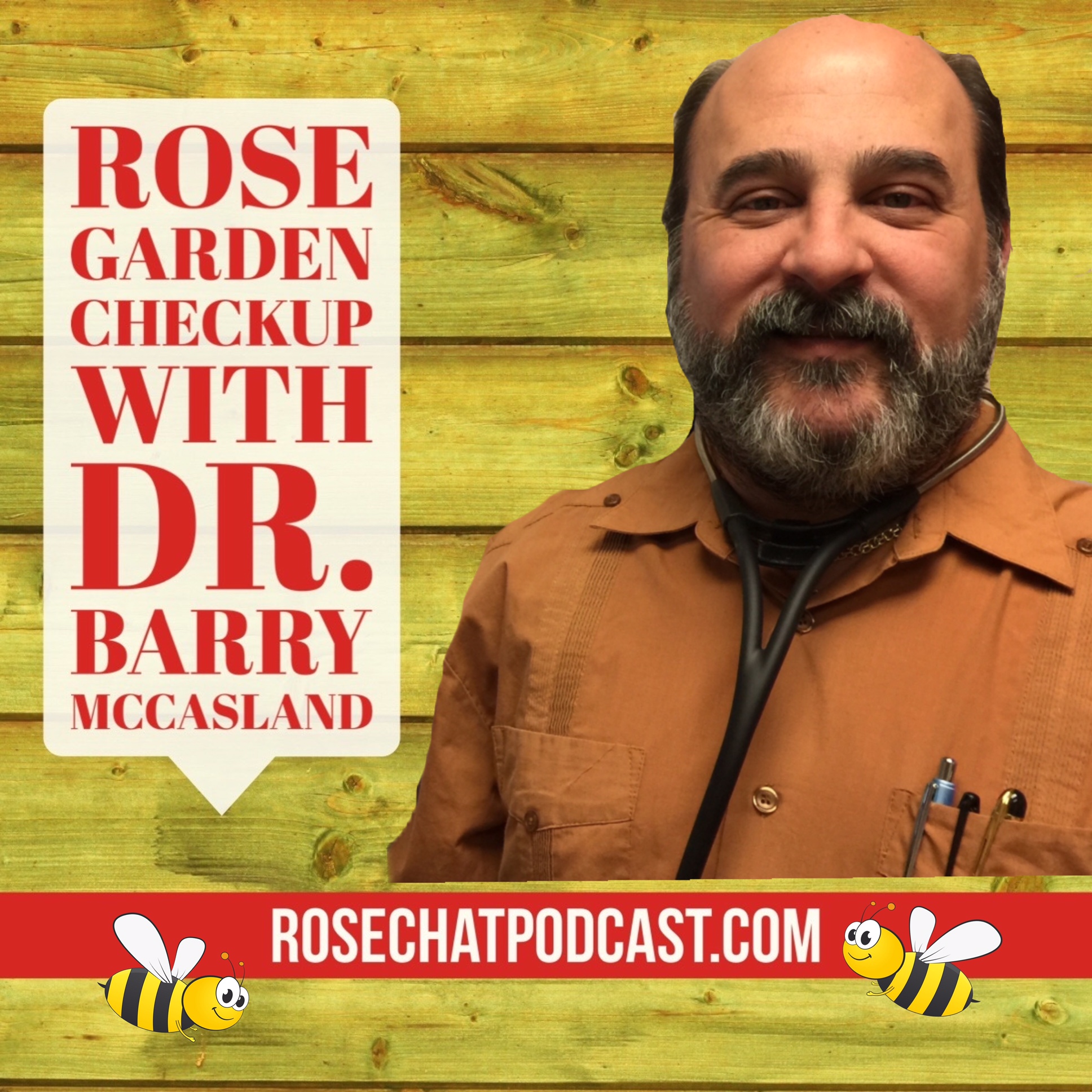 Rose Garden Check Up | Dr. Barry McCasland | The Buzz on Bees