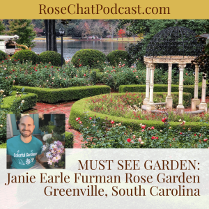 Janie Earle Furman Rose Garden | Must See Rose Gardens