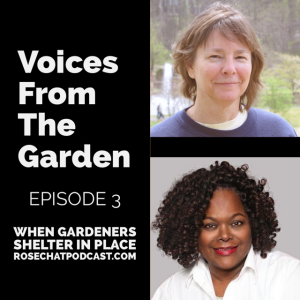 When Gardeners Shelter In Place Episode 3 | Voices From The Garden 