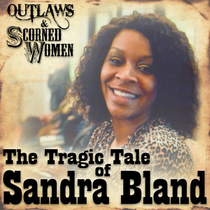 The Tragic Tale Of Sandra Bland