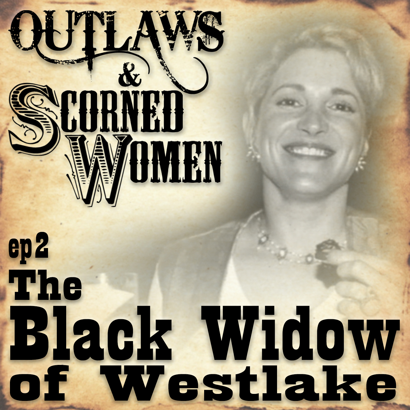 Outlaws & Scorned Women