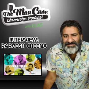 Parvesh Cheena talks about his role on NBC's Connecting, voice over work and more.