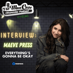 Maeve Press talks Freeform's Everything's Gonna Be Okay