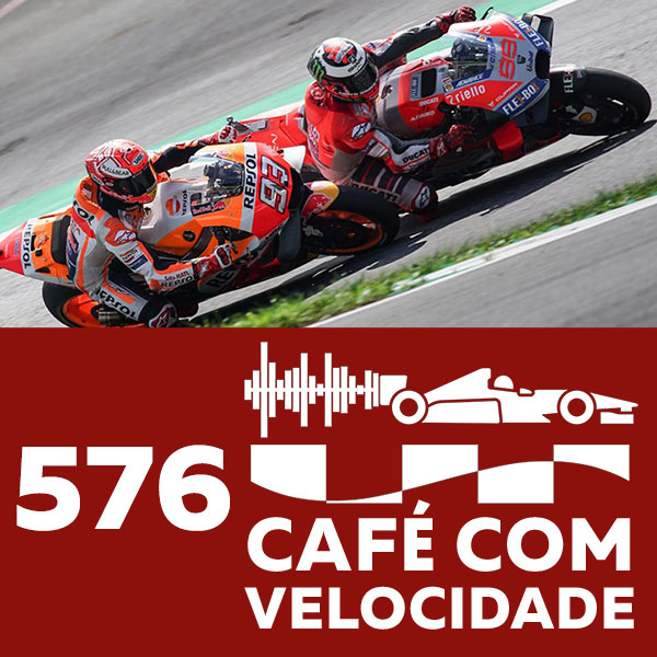 576 – MotoGP – O presente e o futuro da Tríplice disputa: Lorenzo x Marquez x Dovizioso