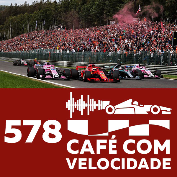 578 - Formula 1: O caos da primeira curva e a perfeição de Vettel em Spa