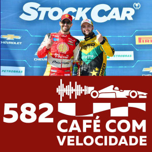 582 – Stock Car (parte 1/2) – Café com Velo Città ! E com um integrante da categoria como convidado.