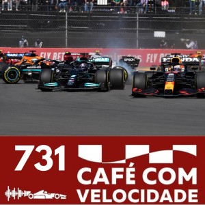 CV 731 - O que o GP do México mostra sobre o destino da Fórmula 1 na grande disputa de 2021