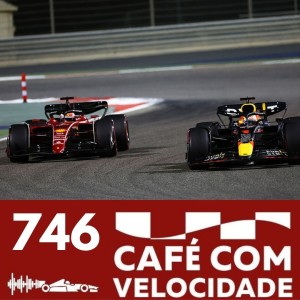 CV 746 - A Formula 1 volta a ver a Ferrari no topo do pódio