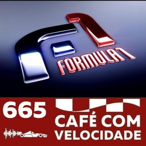 CV 665 – BL 2 – O fim da Era Globo e futuro da Fórmula 1 no Brasil