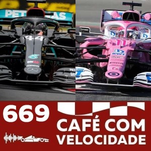 CV 669 - O debate sobre a Racing Point - Mercedes: o que (não) vale. E a Fórmula 1 fechada para novos times