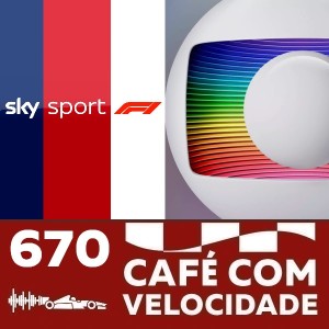 CV 670 - BL 2 - A análise que compara a transmissão da Fórmula 1 no Brasil e no exterior